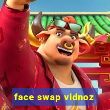 face swap vidnoz